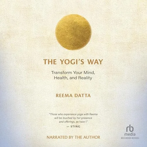 The Yogi’s Way By Reema Datta